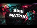 MOOZE ADHI MATHRA අධි මාත්‍රා O M V