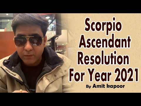 Scorpio ♏️ Ascendant Resolution For Year 2021 #ASTROLOGERAMITKAPOOR
