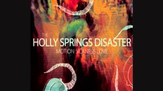 The Holly Springs Disaster - Showdown + My Pet Monster