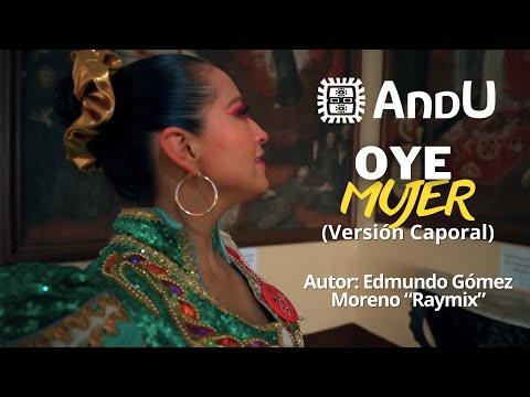 ANDU │Oye mujer  (Versión Oficial Caporal) Cueplay ft Ke Personajes