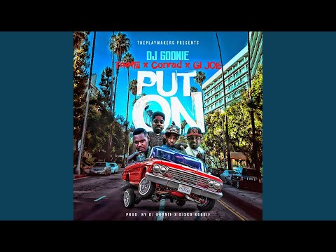 Put On (feat. Gi Joe Omg, TeeFlii & ConradFrmDaaves)
