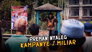 Download lagu PREMAN NYALEG, KAMPANYE 1 MILIAR mp3 Download lagu PREMAN NYALEG, KAMPANYE 1 MILIAR mp3
