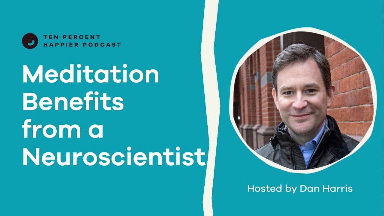 The Neuroscience of Meditation Benefits ft. Dr. Richard Davidson | Ten Percent Happier w. Dan Harris