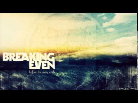 Breaking Even - Giving In