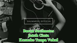 Download lagu Baron Soulmates - Jatuh Cinta (Karaoke Tanpa Vokal) mp3