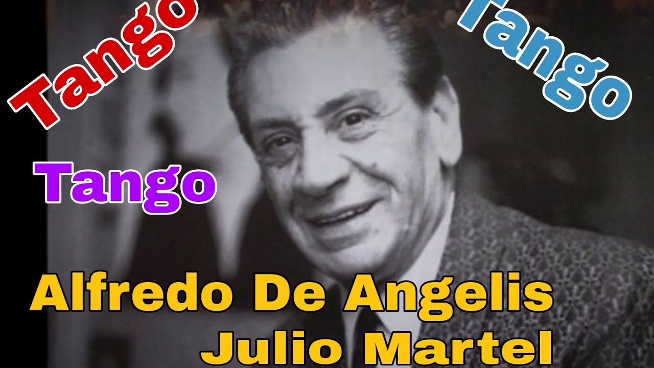 De Angelis / Julio Martel, Tango:  Yo también carrero fui, Rosicler, Atenti pebeta, Jirón porteño.