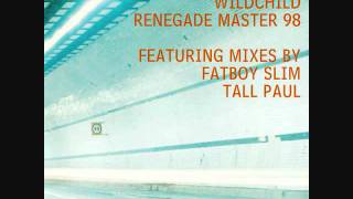 Wildchild - Renegade master (Fatboy Slim old skool mix).wmv
