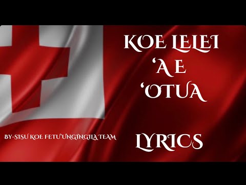 KOE LELEI ‘A E ‘OTUA LYRICS - BY SISU KOE FETU’UNGINGILA