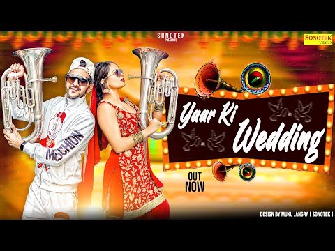 Yaar Ki Wedding | MD, Nisha Nis, Pankaj Tokas | New Haryanvi Songs Haryanavi 2019 | Sonotek