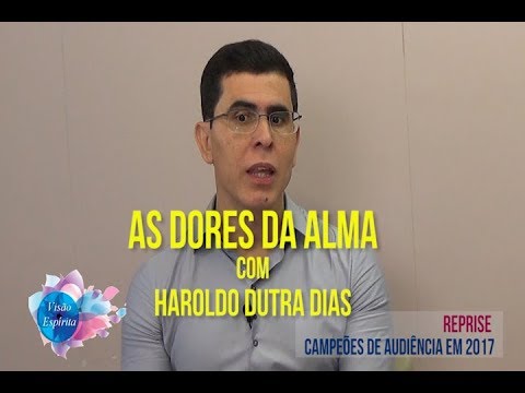 As Dores da Alma - Programa Visão Espírita - 199 (04/02/2018)