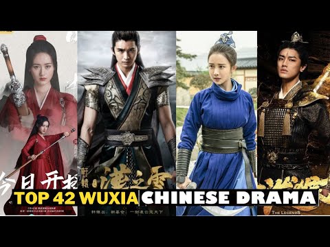 Top 42 Wuxia Chinese Dramas