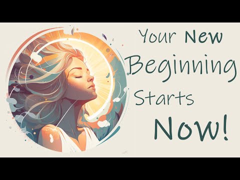 Your New Beginning Starts Now, Guided Meditation