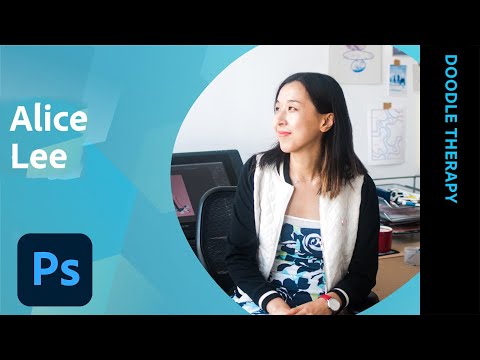 Doodle Therapy with Alice Lee - 1 of 2 | Adobe Creative Cloud