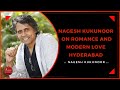 Nagesh Kukunoor: Romance is one genre I don't particularly like | Modern Love Hyderabad | Interview
