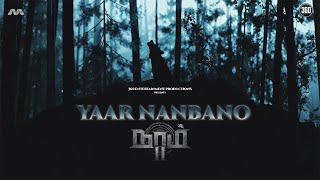 Yaar Nanbano - Naam 2 Title Version - T Suriavelan | Stephen Zechariah