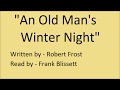 "An Old Man's Winter Night" by Robert Frost