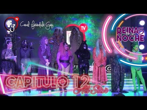 REINAS DE LA NOCHE T05/SEMANA 12 - CANAL FARANDULA GAY