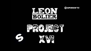 Leon Bolier - Project XVI (OUT NOW)