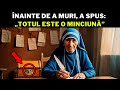 Maica TEREZA Rupe Tăcerea Cu Puțin Timp Înainte De MOARTE și Dezvăluie Un SECRET Cutremurător