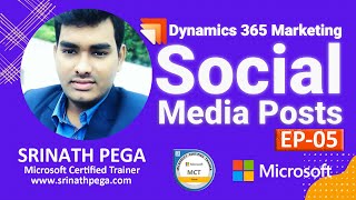 Dynamics 365 for Marketing | Episode -05 | Social Configuration | Social Posting