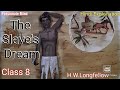 The Slave's Dream Class 8 Chapter 9 English Alive Course Book Hindi Explanation @Passionate Mind