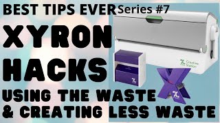 💥BEST TIPS EVER SERIES #7! 💥XYRON HACKS  -  USE THE WASTE - CREATE LESS WASTE! 😱💥