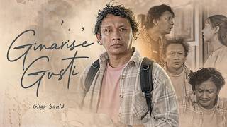 Download lagu GINARISE GUSTI - GILGA SAHID ( Sepurane Yen aku durung biso nyenengke ) mp3