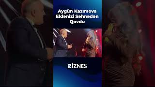 Aygün Kazımova Eldənizi səhnədən qovu #biznestv #aygünkazımova #eldeniz