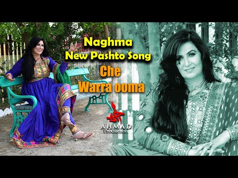 CHE WARRA WOMA | Naghma | OFFICIAL Song