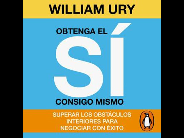 Vídeo relacionado con Obtenga el sí consigo mismo: Superar los obstáculos interiores para negociar con éxito (Conecta)