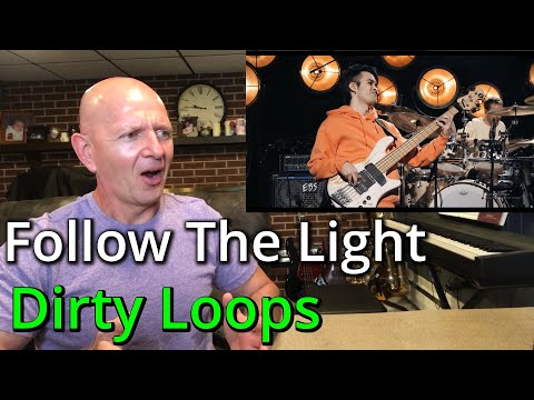 Band Teacher Reacts to Dirty Loops Follow The Light