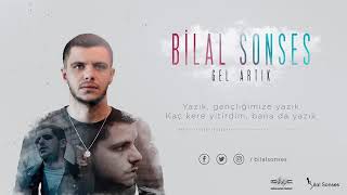 Bilal sonses) gel artık
