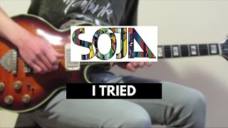 SOJA - I Tried [Guitar Solo Cover]
