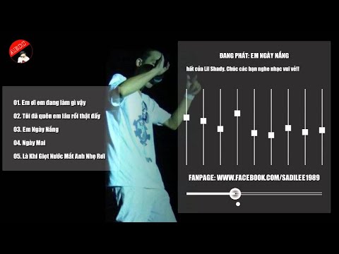 [ TUYỂN TẬP ] Những Bài Rap Buồn 2017 - Lil Shady (Part 1)