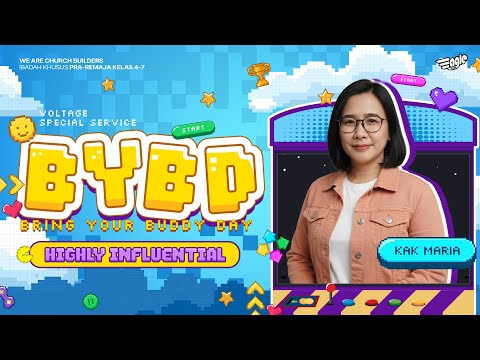 VOLTAGE SERVICE | BYBD (BRING YOUR BUDDY DAY): HIGHLY INFLUENTIAL - KAK MARIA