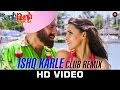 Ishq Karle - Club Remix | Santa Banta Pvt Ltd | Sonu Nigam, Mika Singh & Akira | Milind Gaba Ishq Karle - Club Remix | Santa Banta Pvt Ltd | Sonu Nigam, Mika Singh & Akira | Milind Gaba