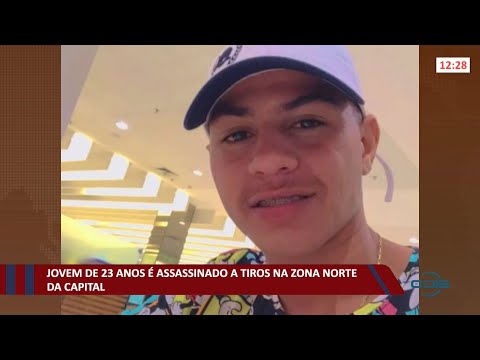 Jovem de 23 anos é assassinado a tiros na zona norte da capital 16 11 2021