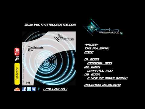 The Pulsarix - Eden - (HD Preview)