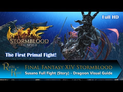 FFXIV Stormblood Susano Full Fight (Story) - The First Primal ! (Dragoon Visual Guide)