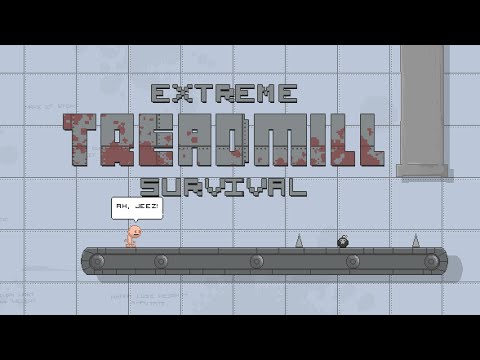 Extreme Treadmill Survival