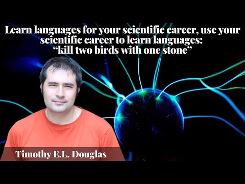 Timothy E.L. Douglas - Learn languages for your scientific career