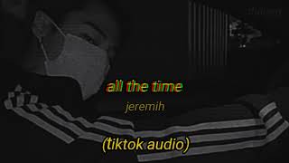 all the time - jeremih | edit audio [in loop] &quot;damn, damn...&quot;