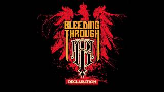 Bleeding Through - Declaration