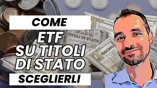 Capire gli ETF OBBLIGAZIONARI su TITOLI DI STATO - COME SCEGLIERLI, rischi e opportunità