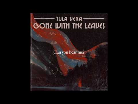 Tula Vera - Gone With the Leaves (Lyrics)