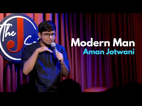 Modern Man | Standup Comedy by Aman Jotwani