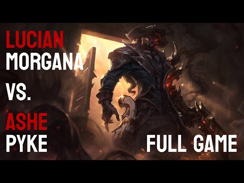 Bronze Lucian Morgana vs Ashe Pyke [FULL GAME]
