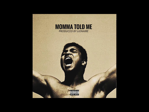 LIONAIRE - Momma Told Me