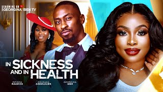 IN SICKNESS AND IN HEALTH (THE MOVIE) GEORGINA IBEH OKUSAGA ADEOLUWA – 2025 LATEST NIGERIAN MOVIE IN SICKNESS AND IN HEALTH (THE MOVIE) GEORGINA IBEH OKUSAGA ADEOLUWA – 2025 LATEST NIGERIAN MOVIE