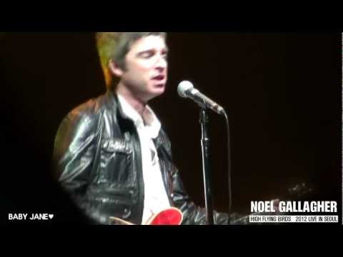 2012 NOEL GALLAGHER's High Flying Birds @ SEOUL - [Dream On]